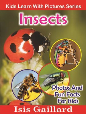 cover image of Insects Photos and Fun Facts for Kids